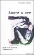 Cover of Amore a ore
