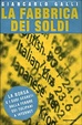 Cover of La fabbrica dei soldi