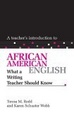 Cover of A Teacher's Introduction To African American English