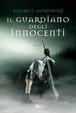 Cover of Il guardiano degli innocenti