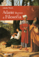 Cover of Atlante illustrato di filosofia