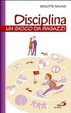 Cover of Disciplina. Un gioco da ragazzi
