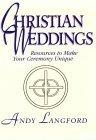 Christian Weddings : Resources to Make Your Ceremony Unique