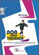 Cover of Non solo tecnica