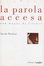 Cover of La parola accesa. Una mappa di letture