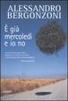 Cover of È già mercoledì e io no