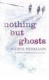 Cover of Nothing But Ghosts