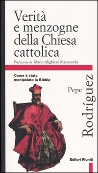 Immagine di Verità e menzogne della Chiesa cattolica