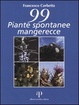 Cover of Novantanove piante spontanee mangerecce