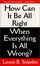 Cover of "How Can It Be All Right When Everything Is All Wrong?"