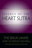 Essence of the Heart Sutra : The Dalai Lama's Heart of Wisdom Teachings