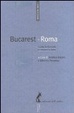 Cover of Bucarest-Roma. Capire la Romania e i rumeni in Italia