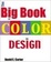 Cover of Big Book of Color in Design