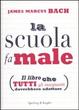 Cover of La scuola fa male