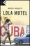 More about Lola Motel
