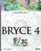 Cover of "Bryce 4 f/x and design"