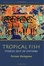 Cover of "Tropical Fish"