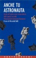 Cover of Anche tu astronauta