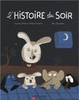 Cover of HISTOIRE DU SOIR