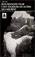 Cover of C'est toujours les autres qui meurent