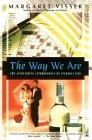 The Way We Are : The Astonishing Anthropology of Everyday Life (Kodansha Globe)
