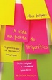 Cover of A Vida na Porta do Frigorifico