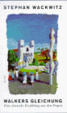 Cover of Walkers Gleichung. Eine deutsche Erzählung aus den Tropen
