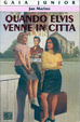Cover of Quando Elvis venne in città