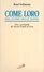 Cover of Come loro, nel cuore delle masse
