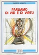 Cover of Parliamo di vizi e di virtù