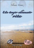 Un tempo chiamato vita