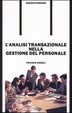 Cover of L' analisi transazionale nella gestione del personale