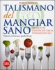 Cover of Talismano del mangiar sano