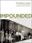 Cover of "Impounded"