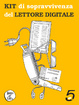 Cover of Kit di sopravvivenza del lettore digitale