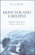 Cover of Dove volano i delfini