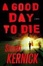 Cover of "A Good Day to Die"