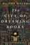 More about The City of Dreaming Books