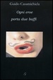 Cover of Ogni eroe porta due baffi