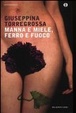 Cover of Manna e miele, ferro e fuoco