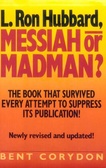 L. Ron Hubbard : Messiah or Madman