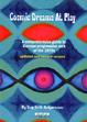 Cover of Cosmic dreams at play. A comprehensive guide to german progressive rock of the 1970s. Ediz. inglese