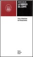 Cover of La fabbrica del corpo