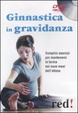 Cover of Ginnastica in gravidanza.Con DVD