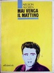 Cover of Mai venga il mattino