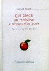 Image of Qui giace un remissivo e ultrasonico cuor