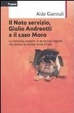 Cover of Il Noto servizio, Giulio Andreotti e il caso Moro
