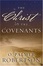 Cover of "Christ Of The Covenants"