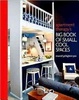Cover of Apartment Therapy's Big Book of Small, Cool Spaces