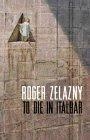 Image of To Die In Italbar